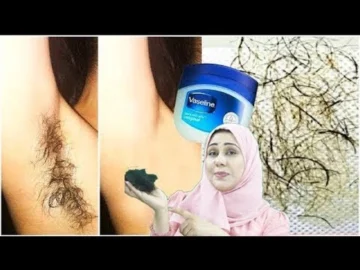 إزالة الشعر الزائد بالفازلين نهائيا بدون الم في دقائق معدودة