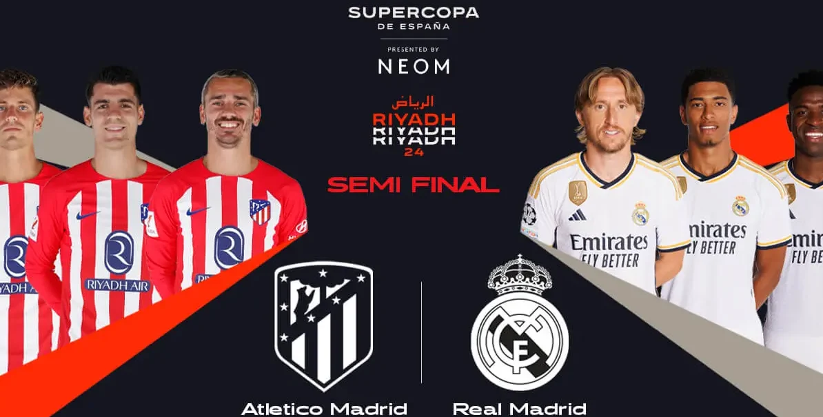 الساعة كم موعد مباراة ريال مدريد واتلتيكو مدريد في كأس السوبر الأسباني 2024 في الرياض وهل المباراة منقولة؟
