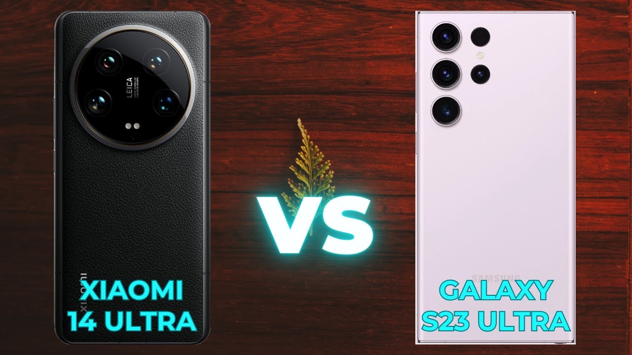 "شاومي تنافس سامسونج بهاتف عالمي".. مقارنة كاملة بين هاتف Xiaomi 14 Ultra وهاتف Samsung Galaxy S23 Ultra 5 “شاومي تنافس سامسونج بهاتف عالمي”.. مقارنة كاملة بين هاتف Xiaomi 14 Ultra وهاتف Samsung Galaxy S23 Ultra