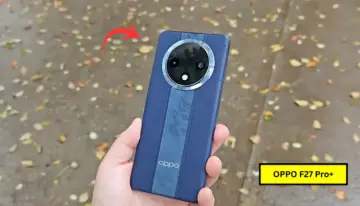 قاهر الفئة المتوسطة من أوبو Oppo F27 Pro Plus الهاتف الأكثر طلبًا ووحش السيلفي