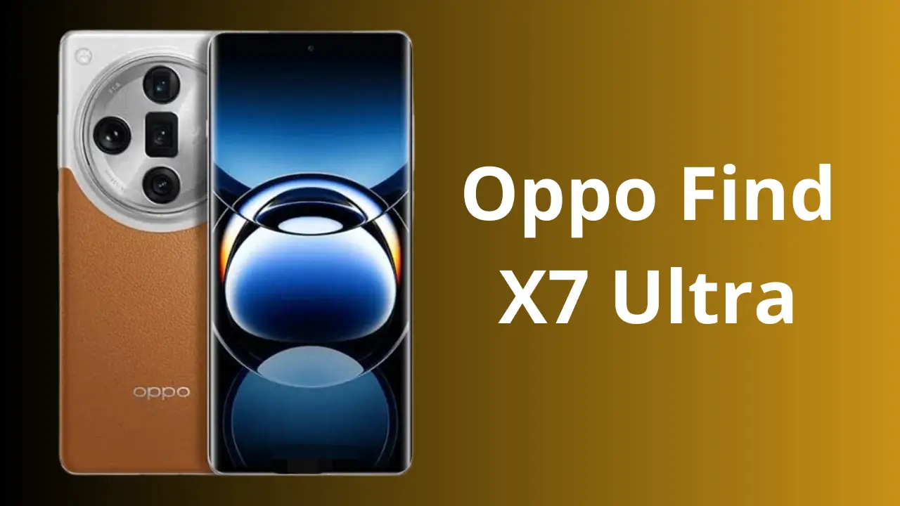 بأقوى المزايا.. تعرف على سعر ومواصفات هاتف Oppo Find X7 Ultra