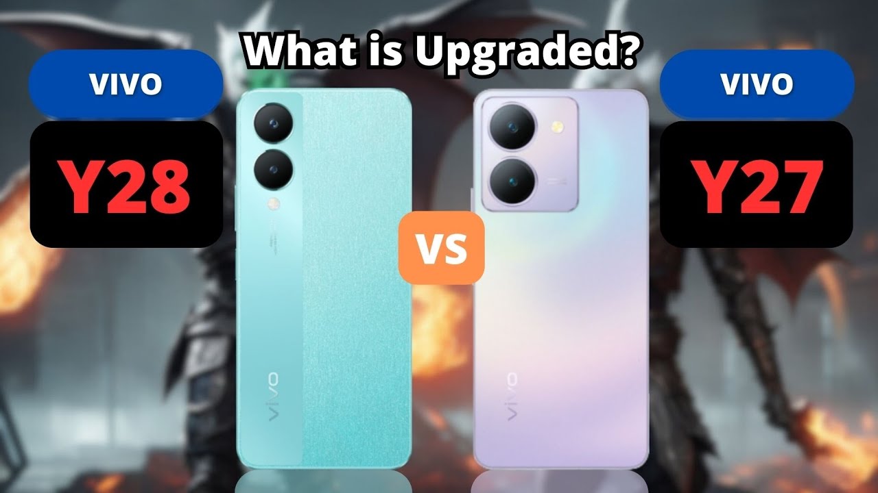 إذا كنت تبحث عن هاتفك المناسب.. إعرف الفرق بين هاتف Vivo Y27 و Vivo Y28 واختار اللي يناسبك