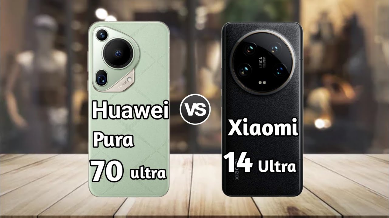 “تشتري هواوي ولا شاومي؟”.. مقارنة كاملة بين هاتف Xiaomi 14 Ultra وهاتف Huawei Pura 70 Ultra