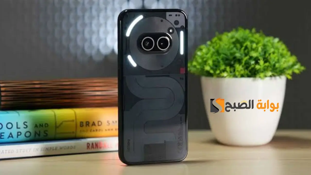 بأقوى الإمكانيات.. تعرف على سعر ومواصفات هاتف Nothing Phone 2a