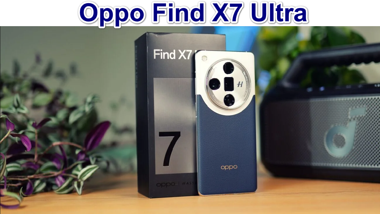 “ثورة في عالم الهواتف” مراجعة شاملة هاتف Oppo Find X7 Ultra بمعالج قوي ثماني النواة مع بطارية لا تنفد وشحن سريع