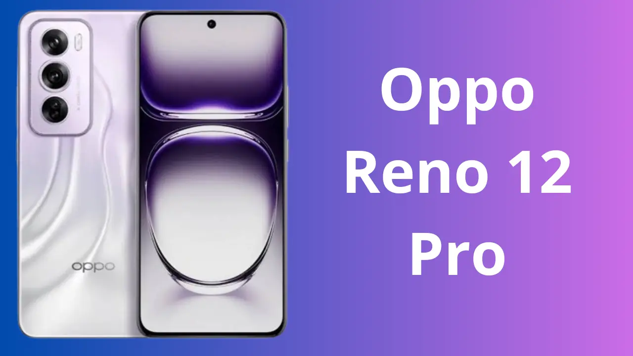 أوبو تخطف الانظار وتنافس عمالقة الهواتف بأقوي هاتف Oppo Reno 12 Pro الأكثر مبيعاً بكاميرا خرافية وبطارية تعيش سنين