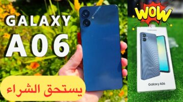 عيوب موبايل Samsung Galaxy A06