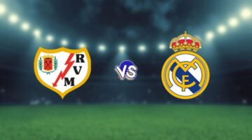 موعد مباراة ريال مدريد ورايو فاليكانو في الدوري الإسباني والقنوات الناقلة